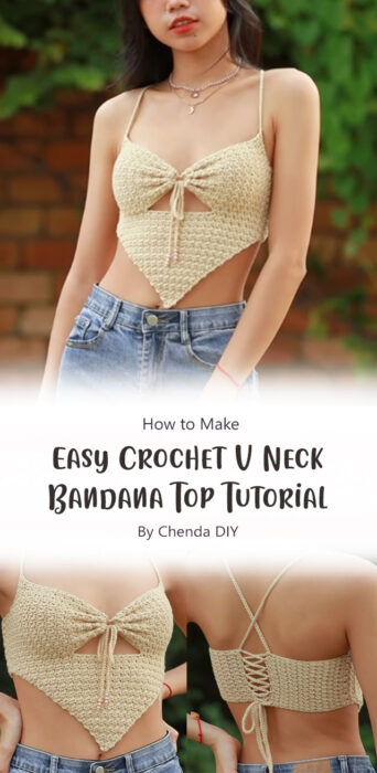 Easy Crochet V Neck Bandana Top Tutorial By Chenda DIY