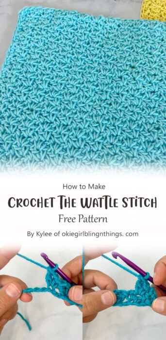 How To Crochet The Wattle Stitch By Kylee of okiegirlblingnthings. com