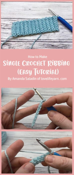 Single Crochet Ribbing (Easy Tutorial) By Amanda Saladin of lovelifeyarn. com