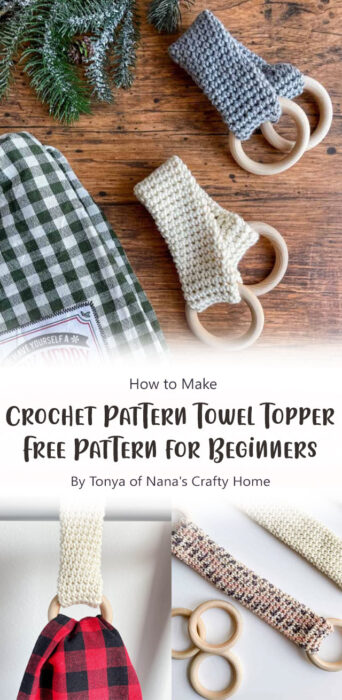 Crochet Pattern Towel Topper Free Pattern for Beginners By Tonya of Nana's Crafty Home