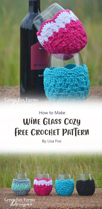 Wine Glass Cozy - Free Crochet Pattern By Lisa Fox