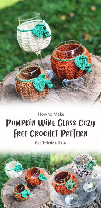 Crochet Pumpkin Wine Glass Cozy - Free Crochet Pattern By Christine Blue