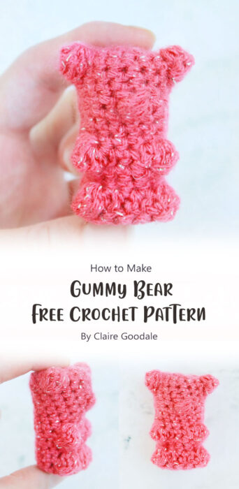 Gummy Bear Free Crochet Pattern By Claire Goodale