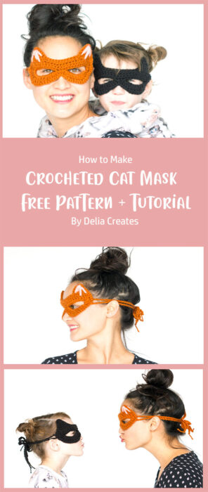 Crocheted Cat Mask Free Pattern + Tutorial By Delia Creates