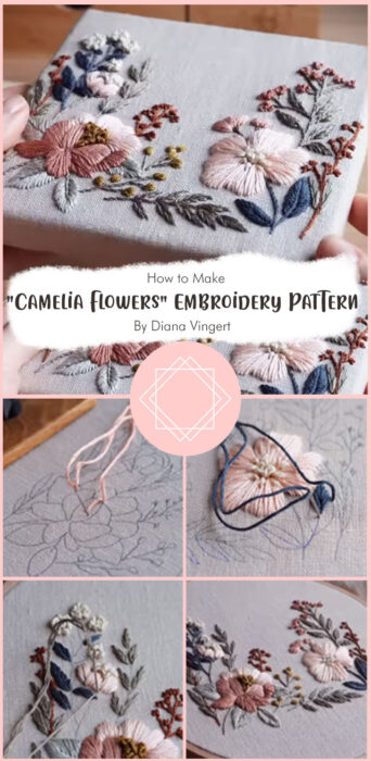 Camelia Flowers Embroidery Pattern for Beginners By Diana Vingert