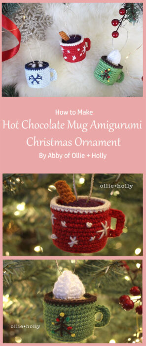 Free Hot Chocolate Mug Amigurumi Christmas Ornament Crochet Pattern By Abby of Ollie + Holly