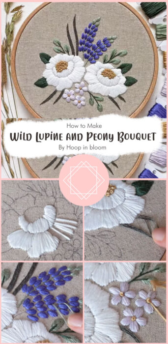 Wild Lupine and Peony Bouquet - Embroidery tutorial for beginners By Hoop in bloom