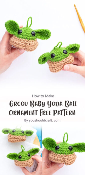Grogu Baby Yoda Ball Ornament - Free Crochet Pattern By youshouldcraft. com
