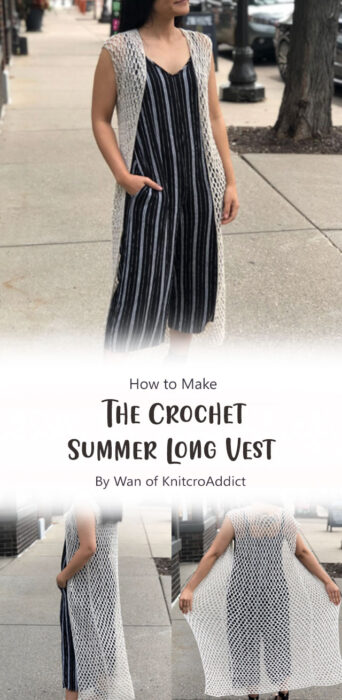 The Crochet Summer Long Vest By Wan of KnitcroAddict