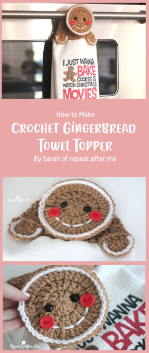 Crochet Gingerbread Towel Topper By Sarah of repeat after me