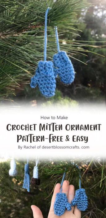 Crochet Mitten Ornament Pattern - Free & Easy By Rachel of desertblossomcrafts. com