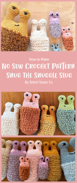 Beginner Friendly - No Sew Crochet Pattern Snug the Snuggle Slug By Stitch Sister Co.