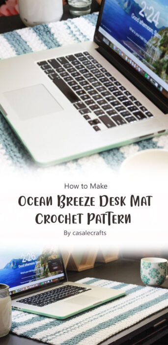 Ocean Breeze Desk Mat Crochet Pattern By casalecrafts