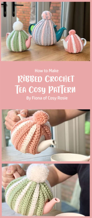 Ribbed Crochet Tea Cosy Pattern By Fiona of Cosy Rosie