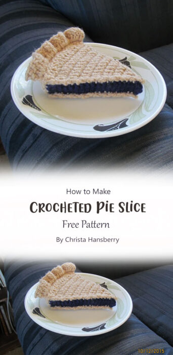 Crocheted Pie Slice By Christa Hansberry