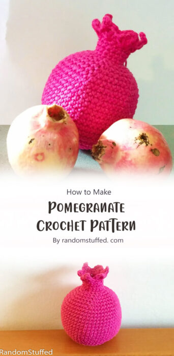 Pomegranate - Crochet Pattern By randomstuffed. com
