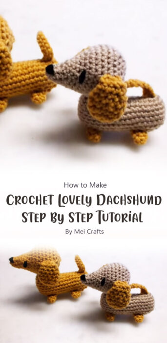 Crochet Lovely Dachshund - Step by Step Tutorial By Mei Crafts