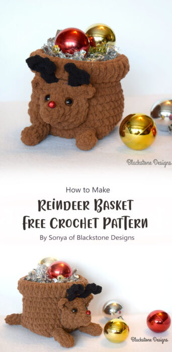 How to Make a Reindeer Basket - Free Crochet Pattern By Sonya of Blackstone Designs