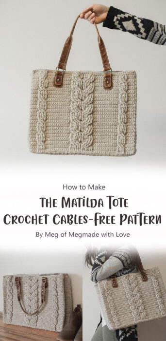 Free Crochet Pattern for the Matilda Tote - Crochet Cables Bag By Meg of Megmade with Love