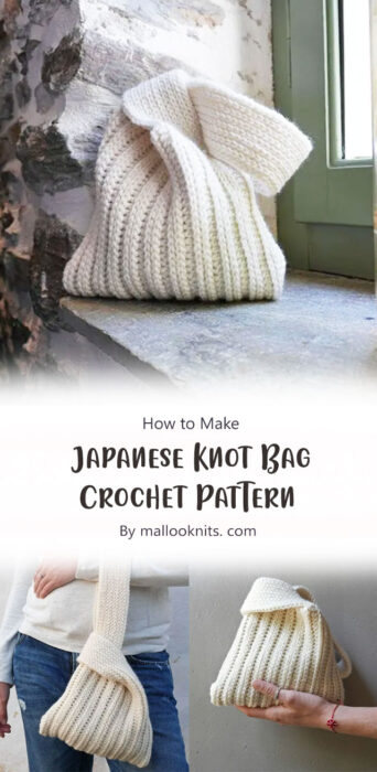 Japanese Knot Bag Crochet Pattern By mallooknits. com