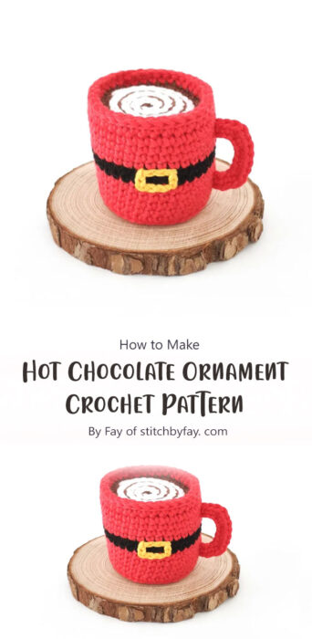 Hot Chocolate Ornament Crochet Pattern By Fay of stitchbyfay. com