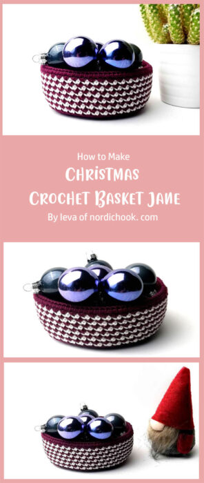 Christmas Crochet Basket Jane By Ieva of nordichook. com