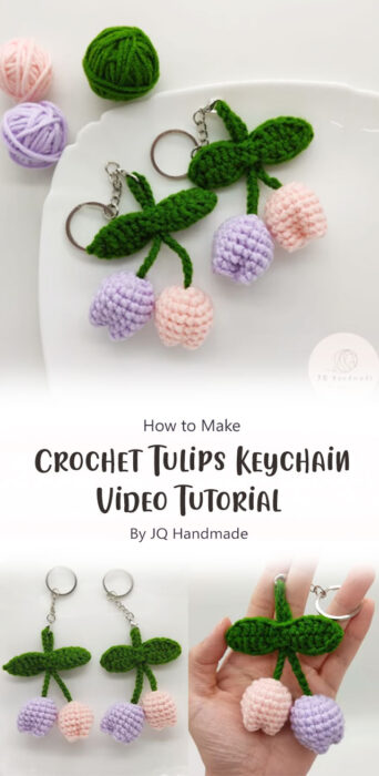 Crochet Tulips Keychain Video Tutorial By JQ Handmade