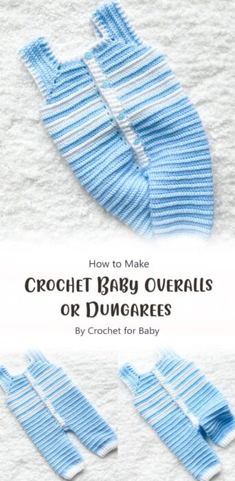 Crochet Baby Overalls or Dungarees By Crochet for Baby