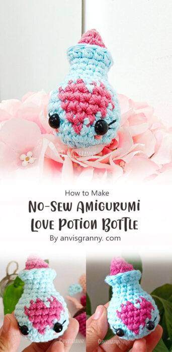 No-Sew Amigurumi Love Potion Bottle Free Crochet Pattern By anvisgranny. com