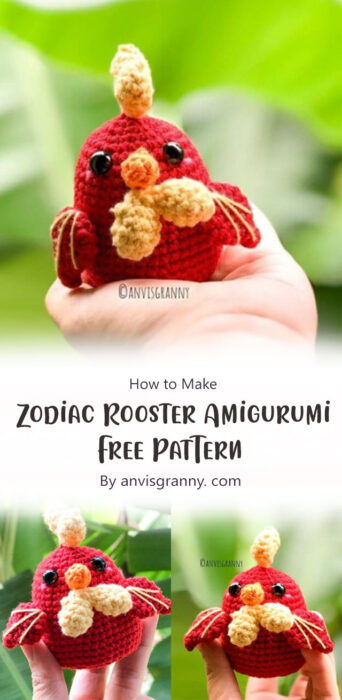 Zodiac Rooster Amigurumi Free Pattern By anvisgranny. com