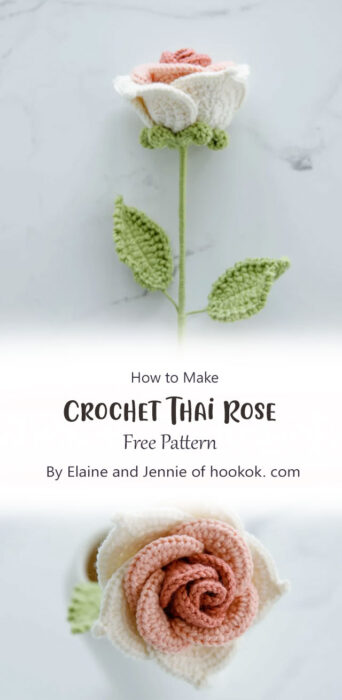Crochet Thai Rose By Elaine and Jennie of hookok. com