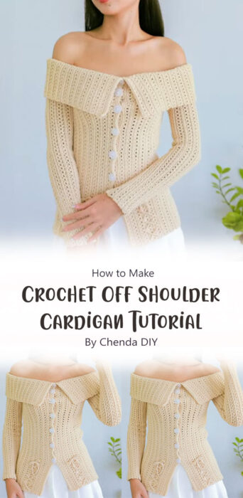Crochet Off Shoulder Cardigan Tutorial By Chenda DIY