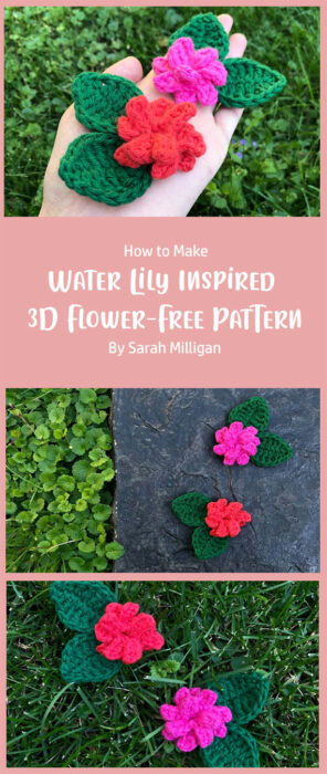 Water Lily Inspired 3D Flower Free Crochet Pattern By Sarah Milligan