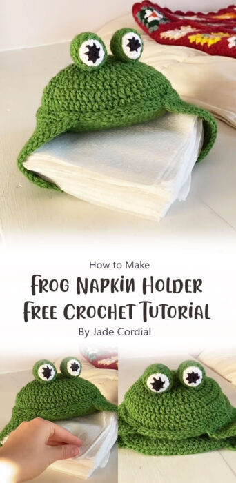 Crochet Frog Napkin Holder - Free Tutorial By Jade Cordial