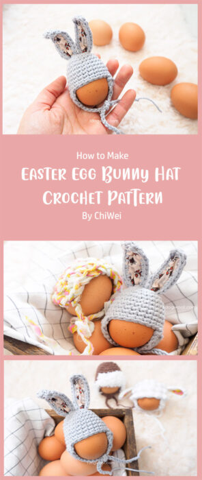 Easter Egg Bunny Hat Crochet Pattern By ChiWei