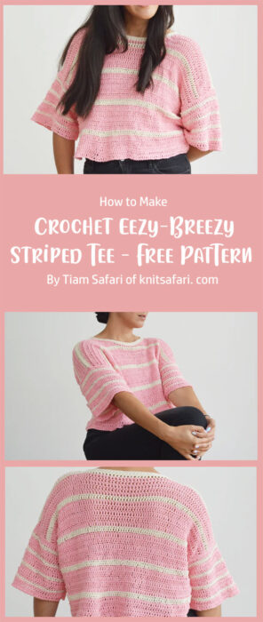 Crochet Eezy-Breezy Striped Tee - Free Pattern By Tiam Safari of knitsafari. com