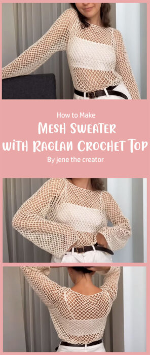 Mesh Sweater with Raglan Crochet Top By jene the creator