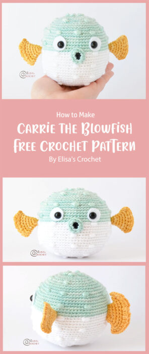 Carrie the Blowfish Free Crochet Pattern By Elisa's Crochet