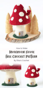 3 Amigurumi Mushroom House Free Crochet Pattern & Tutorial Ideas ...